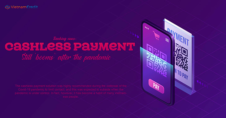 Banking news: Cashless payment still 'booms' after the pandemic